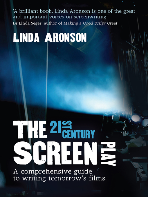 Title details for The 21st Century Screenplay by Linda Aronson - Available